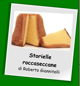 Storielle roccaseccane  di Roberto Giannitelli