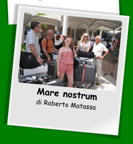 Mare nostrum di Roberto Matassa