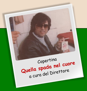 Copertina Quella spada nel cuore a cura del Direttore