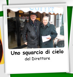 Uno squarcio di cielo del Direttore