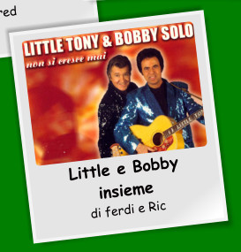 Little e Bobby insieme di ferdi e Ric