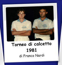Torneo di calcetto 1981 di Franco Nardi