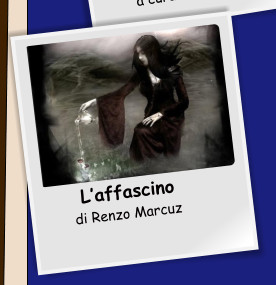 Laffascino   di Renzo Marcuz