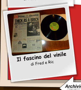 Il fascino del vinile di Fred e Ric