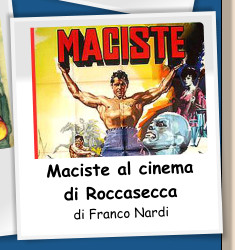 Maciste al cinema  di Roccasecca di Franco Nardi