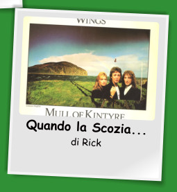 Quando la Scozia... di Rick